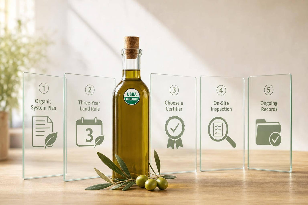 Steps to Certify Olive Oil as USDA Organic